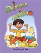 Dona Herweck Rice, Dona Rice, Dona Herweck Rice - Delicioso Y Nutritivo