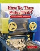 Lori Barker - How Do They Make That?