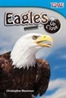 Christopher Blazeman - Eagles Up Close