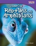 Debra Housel, Debra J Housel, Debra J. Housel - Slithering Reptiles and Amphibians