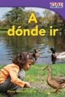 Dona Herweck Rice, Dona Rice, Dona Herweck Rice - A Dónde IR