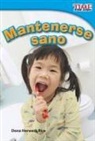 Dona Herweck Rice, Dona Rice, Dona Herweck Rice - Mantenerse Sano
