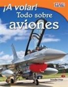 Jennifer Prior - A Volar Todo Sobre Aviones Take Off All About Airplanes Spanish