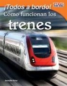 Jennifer Prior - ¡Todos a Bordo! Cómo Funcionan Los Trenes