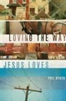 Philip Graham Ryken - Loving the Way Jesus Loves