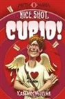 Kate McMullan, Denis Zilber - Nice Shot, Cupid!