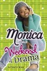 Diana G. Gallagher - Monica and the Weekend of Drama