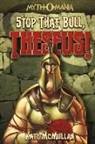 Kate McMullan, Denis Zilber - Stop That Bull, Theseus!