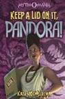 Kate McMullan, Denis Zilber - Keep a Lid on It, Pandora!