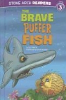 Cari Meister, Cari/ Harpster Meister, Steve Harpster - The Brave Puffer Fish