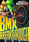 Carl Bowen, Carl/ Sandoval Bowen, Benny Fuentes, Gerardo Sandoval - Bmx Breakthrough