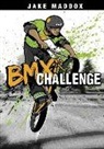 Jake Maddox, Jake/ Tiffany Maddox, Sean Tiffany - Bmx Challenge