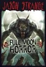 Jason Strange, Jason/ Parks Strange, Alberto Dal Lago, Phil Parks - Full Moon Horror