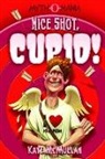 Kate McMullan, Kate/ Zilber McMullan, Denis Zilber - Nice Shot, Cupid!