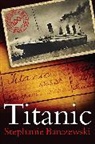 Stephanie Barczewski - Titanic 100th Anniversary Edition