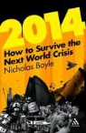 Nicholas Boyle - 2014: How to Survive the Next World Crisis