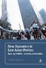 Zhiqun Zhu, Zhiqun (EDT) Zhu, Zhiqun Zhu - New Dynamics in East Asian Politics