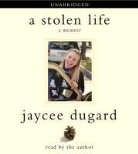 Jaycee Dugard, Jaycee Dugard - A Stolen Life