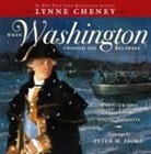 Lynne Cheney, Lynne/ Fiore Cheney, Peter M. Fiore, Peter M Fiore, Peter M. Fiore - When Washington Crossed the Delaware