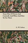 G. W. Soltau - Trout Flies of Devon and Cornwall, and When and How to Use Them