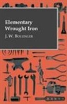 J. W. Bollinger - Elementary Wrought Iron