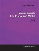 Franz Schubert - Violin Sonata by Franz Schubert for Piano and Violin D.574