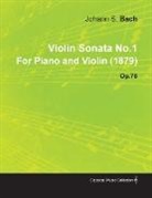 Johannes Brahms - Violin Sonata No.1 by Johannes Brahms for Piano and Violin (1879) Op.78