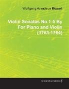 Wolfgang Amadeus Mozart - Violin Sonatas No.1-5 by Wolfgang Amadeus Mozart for Piano and Violin (1763-1764)