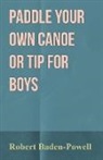 Baden-Powell, Robert Baden-Powell - Paddle Your Own Canoe or Tip for Boys