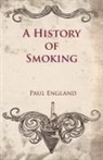 Paul England - A History of Smoking