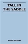 Gordon Ray Young - Tall in the Saddle