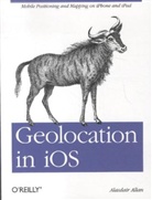Allan, Alasdair Allan - Geolocation in iOS