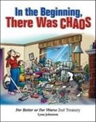 Lynn Johnston - In the Beginning, There Was Chaos