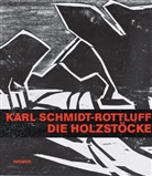 Günther Gercken, Christiane Remm, M Schlösser, Karl Schmidt-Rottluff, Magdalena Moeller, Magdalena M. Moeller - Karl Schmidt-Rottluff, Die Holzstöcke