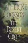 Catherine Cookson - The Desert Crop
