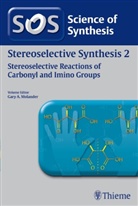 Johannes G. de Vries, P. Andrew Evans, Gary A. Molander, Johannes G. de Vries - Stereoselective Synthesis - 2: Stereoselective Reactions of Carbonyl and Imino Groups