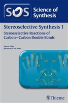 Johannes G. de Vries, P. Andrew Evans, Gary A. Molander, Johannes G. de Vries - Stereoselective Synthesis - 1: Stereoselective Reactions of Carbon-Carbon Double Bonds