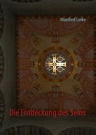 Manfred Linke - Die Entdeckung des Seins