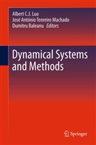Jos António Tenreiro Machado, José António Tenreiro Machado, Dumitru Baleanu, Albert C. J. Luo, Albert C.J. Luo, Jos Ant Nio Tenreiro Machado... - Dynamical Systems and Methods