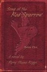 Rory Shane Riggs - Song of the Red Sparrow