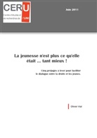 Olivier Vial, Cer, Centre d'études et de recherches universitaires CERU, Centr d'études et de recherches univer, Centre d'études et de recherches univer, nationale... - La jeunesse n'est plus ce qu'elle était ... tant mieux !
