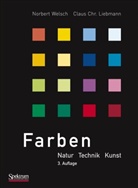 Liebmann, Claus Liebmann, Claus Chr Liebmann, Claus Chr. Liebmann, Welsc, Norber Welsch... - Farben