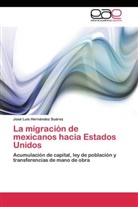 José Luis Hernández Suárez - La migración de mexicanos hacia Estados Unidos
