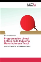 Raul Araujo Cajamarca - Programación Lineal Entera en la Industria Manufacturera Textil