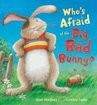 Steve Smallman, Steve/ Pedler Smallman, Caroline Pedler - Who's Afraid of the Big Bad Bunny?