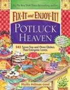 Phyllis Good, Phyllis Pellman Good, Phyllis Pellman Good - Fix-It and Enjoy-It Potluck Heaven