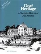 Jack Gannon, Jack R Gannon, Jack R. Gannon - Deaf Heritage