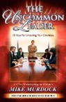 Mike Murdock - The Uncommon Leader