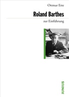 Ottmar Ette - Roland Barthes zur Einführung