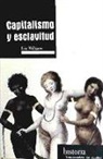 Eric Williams - Capitalismo y esclavitud